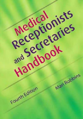 Mari Robbins - Medical Receptionists and Secretaries Handbook - 9781857757262 - V9781857757262