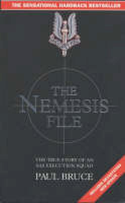 Paul Bruce - The Nemesis File: The True Story of an Execution Squad - 9781857821673 - KSG0025245