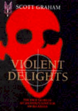Scott Graham - Violent Delights - 9781857821963 - KEX0296848