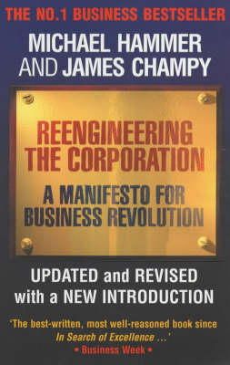 Michael Hammer - Reengineering the Corporation: A Manifesto for Business Revolution - 9781857880977 - V9781857880977