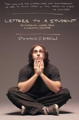 Donald Drew - Letters to a Student: Encouraging Words from a Christian Mentor - 9781857928662 - V9781857928662