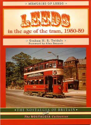 Graham H.e. Twidale - Leeds in the Age of the Tram 1950- 59 - 9781857941876 - V9781857941876