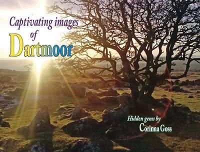 Corinna Goss - Captivating Images of Dartmoor - 9781857944242 - V9781857944242