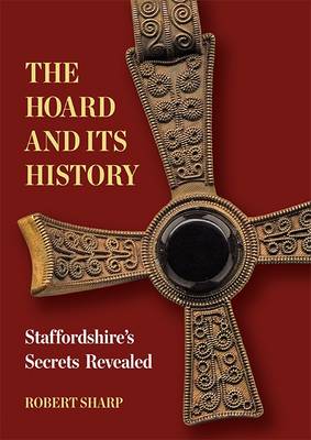 Robert Sharp - The Hoard and its History - 9781858585475 - V9781858585475
