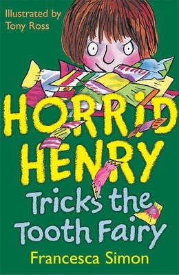 Simon, Francesca - Horrid Henry Tricks the Tooth Fairy - 9781858813714 - V9781858813714