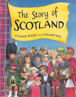 Richard Brassey - The Story of Scotland - 9781858815497 - V9781858815497