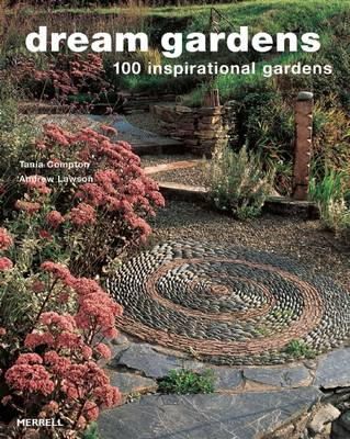 Andrew Lawson - Dream Gardens: 100 Inspirational Gardens - 9781858944869 - V9781858944869