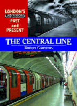 Robert Griffiths - The Central Line - 9781858952178 - V9781858952178