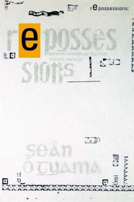 Sean O Tuama - Repossessions: Selected Essays on Irish Literary Heritage (Literature) - 9781859180457 - V9781859180457