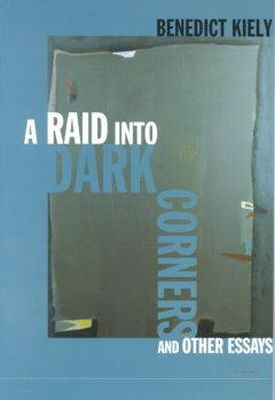 Kiely Benedict - A Raid into Dark Corners, and other Essays - 9781859182352 - KAC0004396