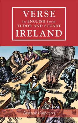 Andrew Carpenter (Ed.) - Verse in English from Tudor and Stuart Ireland - 9781859183540 - V9781859183540