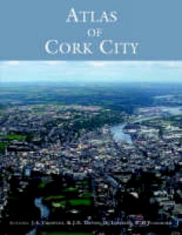 John Crowley - Atlas of Cork city / - 9781859183809 - V9781859183809