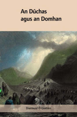 Diarmuid O´ Giollan - An Dúchas agus an Domhan - 9781859183892 - V9781859183892