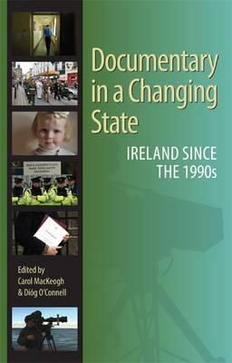 Carol Mackeogh - Documentary in a Changing State - 9781859184912 - V9781859184912