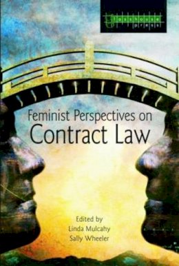 . Ed(S): Mulcahy, Linda; Wheeler, Sally - Feminist Perspectives on Contract Law - 9781859417423 - V9781859417423