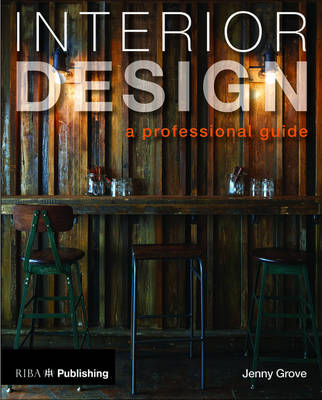 Jenny Grove - Interior Design: A Professional Guide - 9781859465851 - V9781859465851