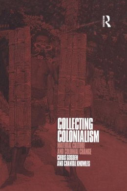 Chris Gosden - Collecting Colonialism - 9781859734087 - V9781859734087