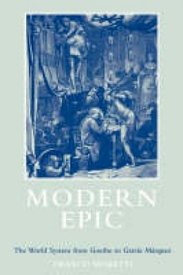 Franco Moretti - Modern Epic - 9781859840696 - V9781859840696