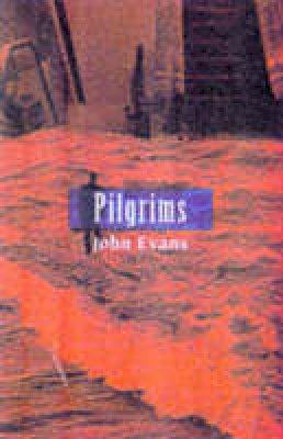John Evans - Pilgrims Pb - 9781860230707 - KSS0006486