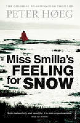 Peter Høeg - Miss Smilla's Feeling for Snow - 9781860461675 - V9781860461675