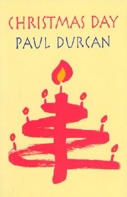 Paul Durcan - Christmas Day, with A goose in the Frost - 9781860462887 - KMK0004747