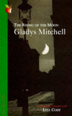 Gladys Mitchell - The Rising of the Moon - 9781860490743 - V9781860490743