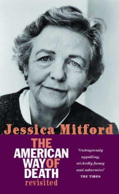 Jessica Mitford - The American Way of Death Revisited - 9781860497629 - V9781860497629 Jessica Mitford - The American Way of Death Revisited - 9781860497629 - V9781860497629