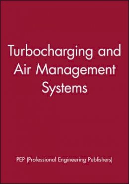 Pep (Professional Engineering Publishers) - Sixth International Conference on Turbocharging and Air Management Systems - 9781860581502 - V9781860581502