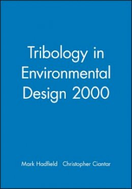 Mark Hadfield (Ed.) - Tribology in Environmental Design - 9781860582660 - V9781860582660