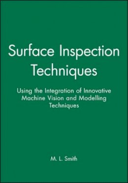 M. L. Smith - Surface Inspection Techniques - 9781860582929 - V9781860582929