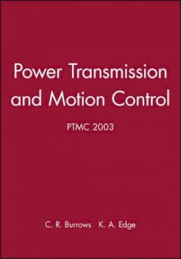 Clifford R. Burrows (Ed.) - Bath Workshop on Power Transmission and Motion Control - 9781860584145 - V9781860584145