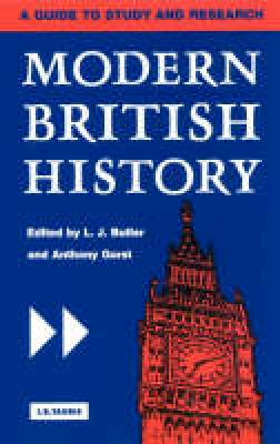 Larry Butler - Modern British History: A Guide to Study and Research (International Library of Histo) - 9781860642081 - V9781860642081
