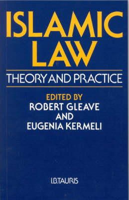 Robert Gleave - Islamic Law: Theory and Practice - 9781860646522 - V9781860646522