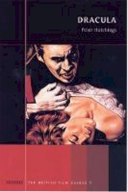 Peter Hutchings - Dracula: A British Film Guide - 9781860647482 - V9781860647482