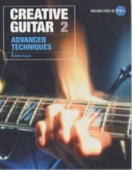 Guthrie Govan - Creative Guitar 2: Advanced Techniques (Vol 2) - 9781860744679 - V9781860744679