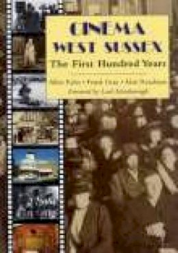 A Eyles - Cinema West Sussex: The First Hundred Years (West Sussex papers) - 9781860770357 - V9781860770357