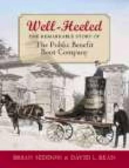 B Seddon - Well-heeled: the Remarkable Story of the Public Benefit Boot Company - 9781860773136 - V9781860773136