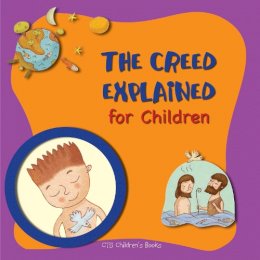 Elena Pascoletti - The Creed Explained for Children - 9781860828492 - KCW0005208