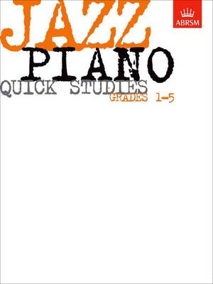 Abrsm - Jazz Piano Quick Studies, Grades 1-5 - 9781860960093 - KJE0003096
