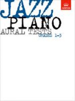 Abrsm - Jazz Piano Aural Tests, Grades 1-3 - 9781860960161 - KJE0003097