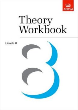 Anthony Crossland - Theory Workbook Grade 8 (Theory Workbooks (Abrsm)) - 9781860960895 - V9781860960895