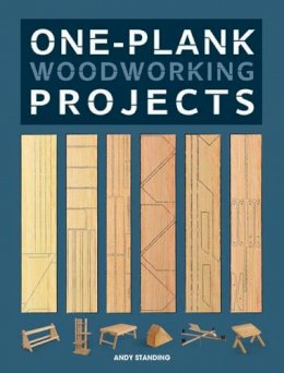 A Standing - One-plank Woodworking Projects - 9781861088987 - V9781861088987