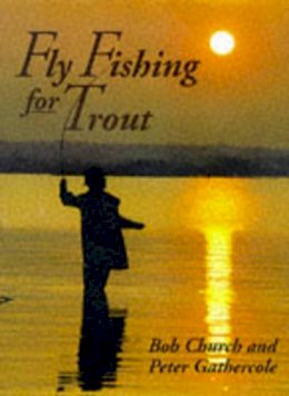 Bob Church - Fly Fishing for Trout - 9781861261557 - V9781861261557