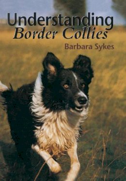 Barbara Sykes - Understanding Border Collies - 9781861262806 - V9781861262806