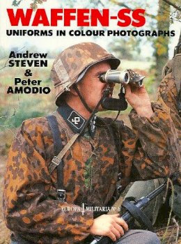 Andrew Steven - Waffen-SS Uniforms in Colour Photographs - 9781861264596 - V9781861264596