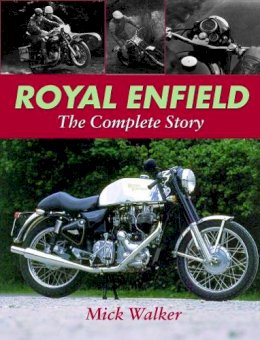 Mick Walker - Royal Enfield: The Complete Story - 9781861265630 - V9781861265630