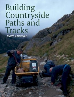 Andy Radford - Building Countryside Paths and Tracks - 9781861268525 - V9781861268525