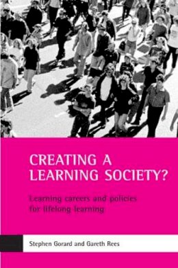 Stephen Gorard - Creating a Learning Society? - 9781861342867 - V9781861342867