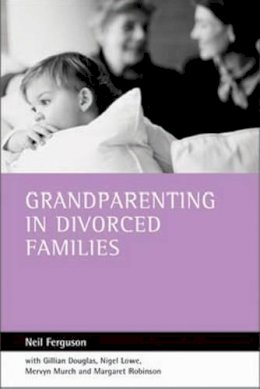 Neil Ferguson - Grandparenting in Divorced Families - 9781861344984 - V9781861344984