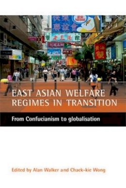 Alan Walker - East Asian Welfare Regimes in Transition - 9781861345523 - V9781861345523
